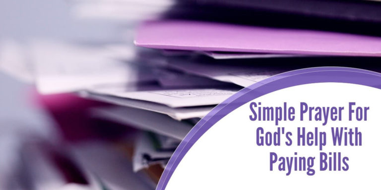 Simple Prayer For God’s Help With Paying Bills