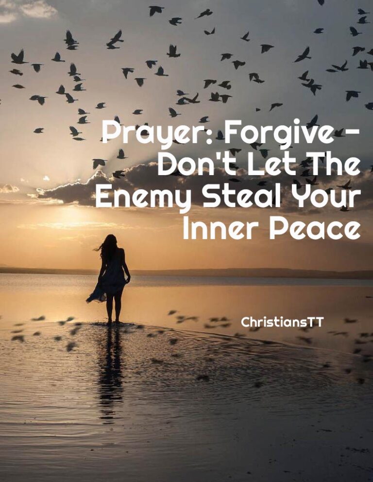 Pdf – Prayer: Forgive! – Don’t Let The Enemy Steal Your Inner Peace